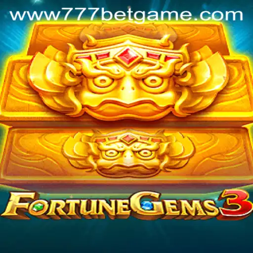 FortuneGems3: The Thrilling World of 777 Bet Games