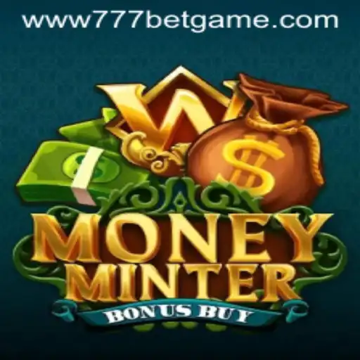 MoneyMinterBonusBuy: Unlocking the Thrills of the 777 Bet Game